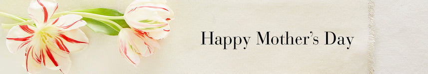 Mother’s Day Gifts
